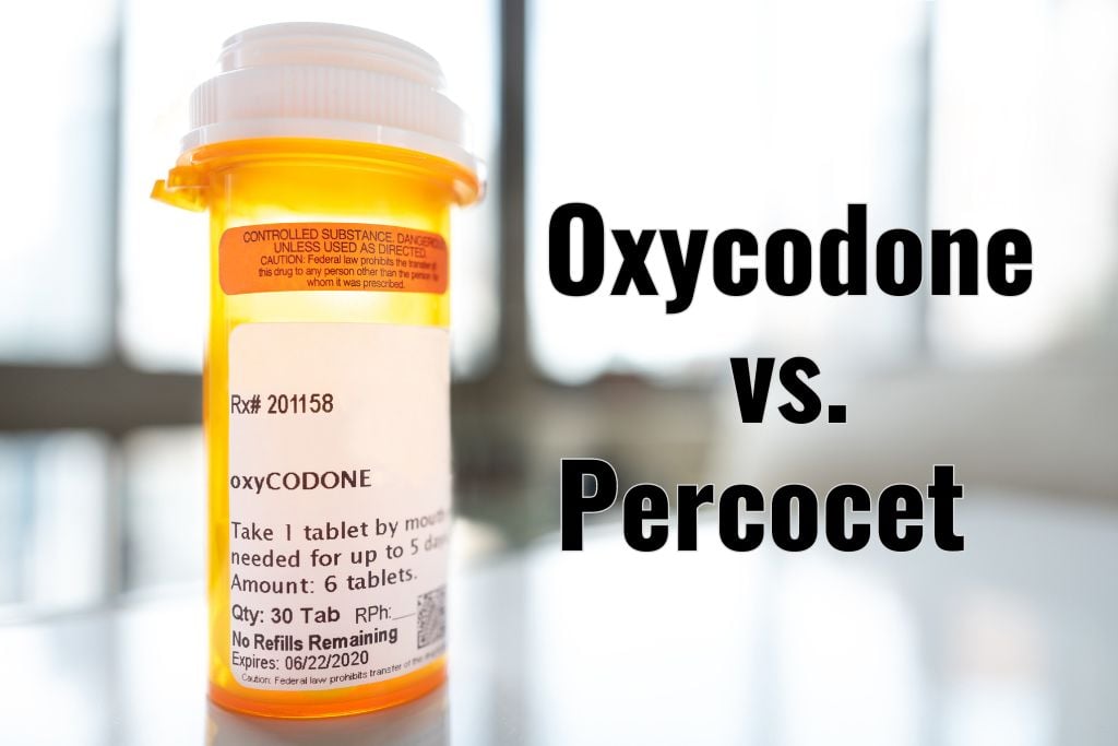 Percocet vs Oxycodone